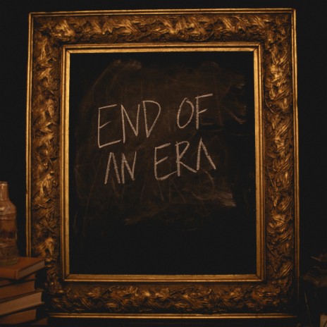 End of an Era | Boomplay Music