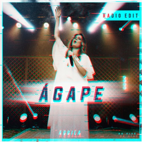 Ágape (Ao Vivo) (Versão Rádio)