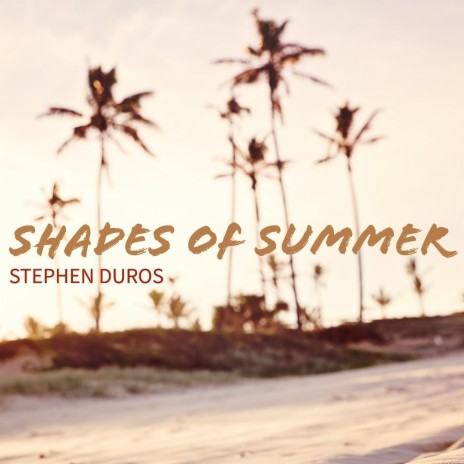 Shades of Summer | Boomplay Music