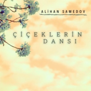 Çiçeklerin dansı