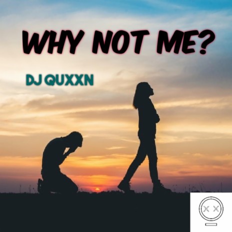 Why not me | Boomplay Music