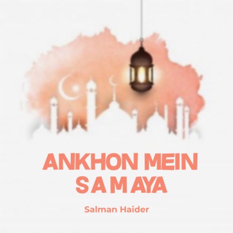 Ankhon Mein Samaya | Boomplay Music