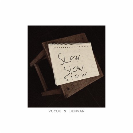 Slow ft. DenVan | Boomplay Music