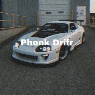 Phonk Drift