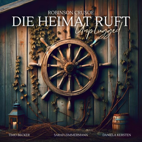 Die Heimat ruft (Unplugged Version) ft. Daniela Kersten