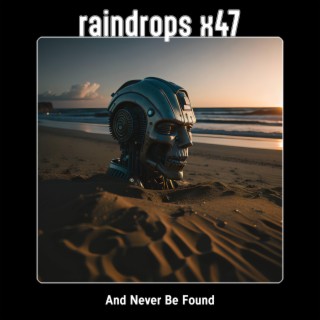 And Never Be Found lyrics | Boomplay Music