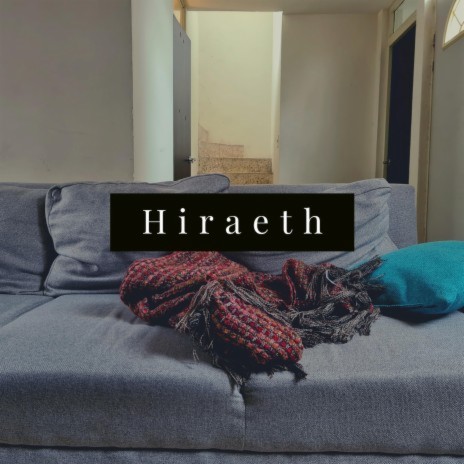 Hiraeth | Boomplay Music