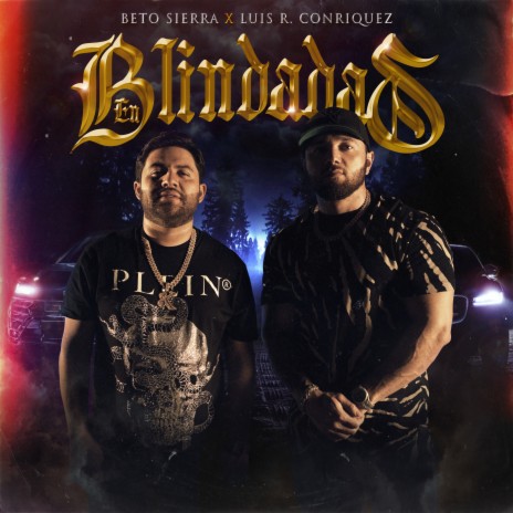 En Blindadas ft. Luis R Conriquez | Boomplay Music