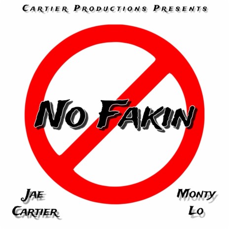 No Fakin ft. Monty Lo | Boomplay Music
