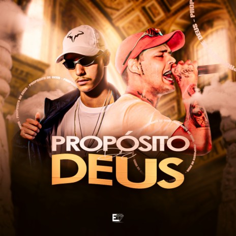 Propósito de Deus ft. MC Luan MV & MC Menor da DS | Boomplay Music