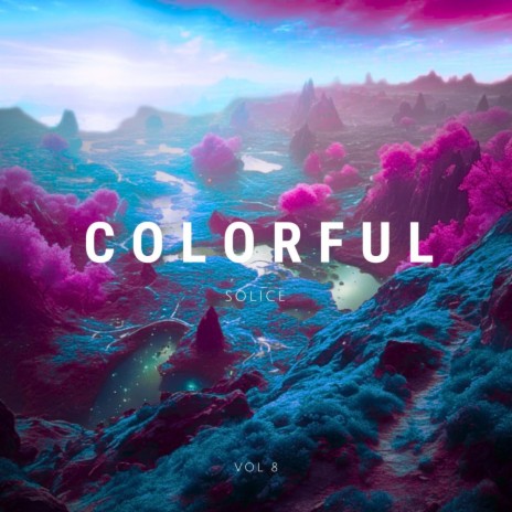 Colorful | Boomplay Music