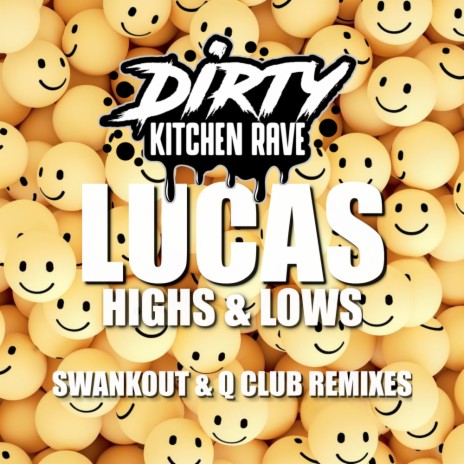 Highs & Lows (Q Club Remix)