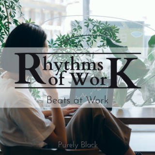 Rhythms of Work - Beats at Work