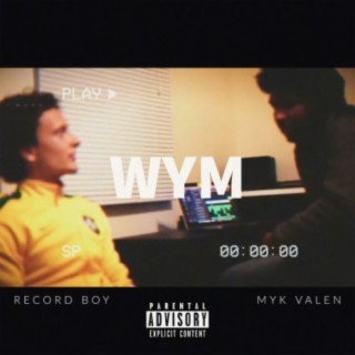 WYM (feat. Record Boy)