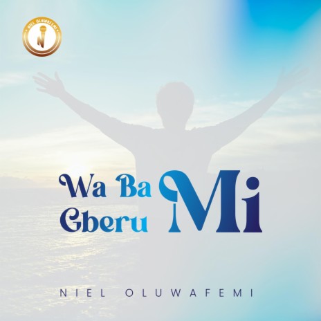 Wa Ba Mi Gberu Mi | Boomplay Music