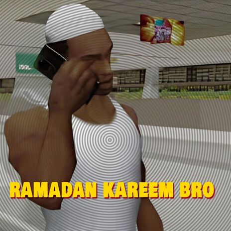 Ramadan Kareem Bro GTA | Boomplay Music