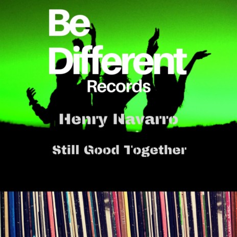 Still Good Together (Original Mix) | Boomplay Music