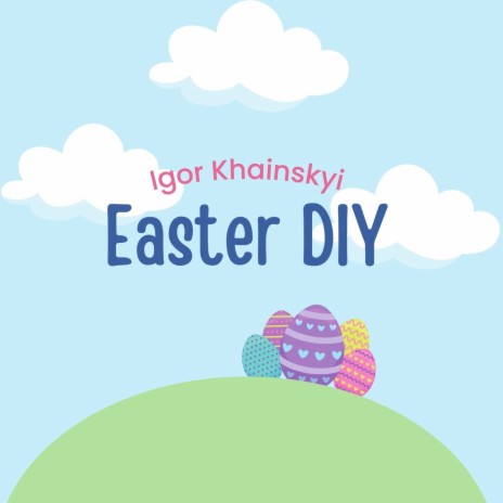 Easter Diy | Boomplay Music