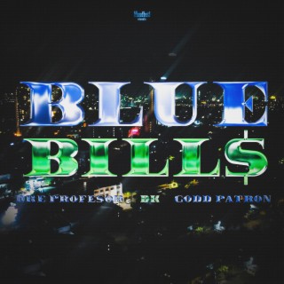 BLUE BILL$