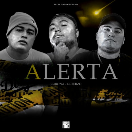 Alerta ft. El Berzo | Boomplay Music