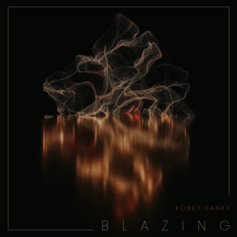 Blazing | Boomplay Music