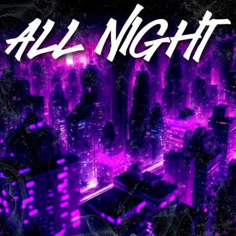 ALL NIGHT ft. Choupo | Boomplay Music