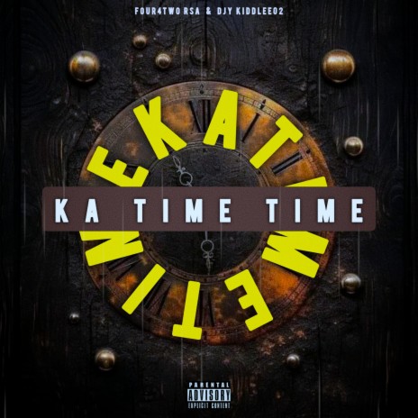 Ka Time Time ft. Djy KiddLee02 | Boomplay Music