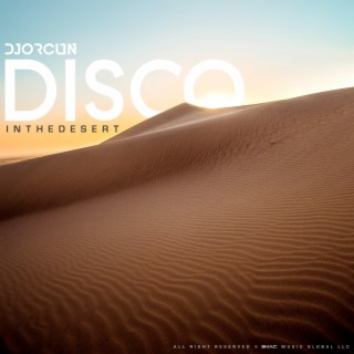 Disco in the Desert