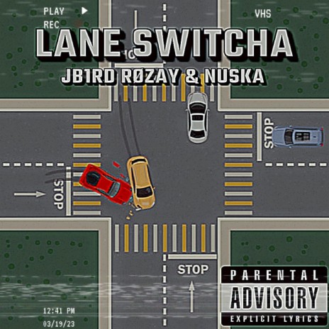 Lane Switcha ft. RØZAY & NUSKA | Boomplay Music