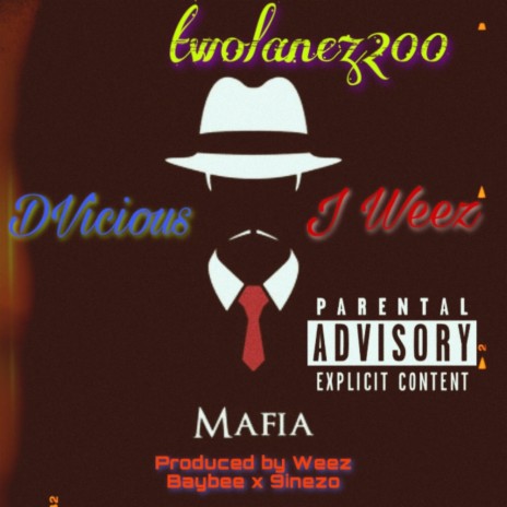 MAFIA ft. Twolanez200 & Dvicious | Boomplay Music