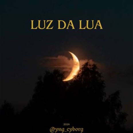 Luz Da Lua | Boomplay Music