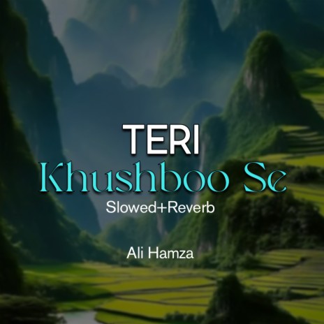 Teri Khushboo Se Lofi | Boomplay Music