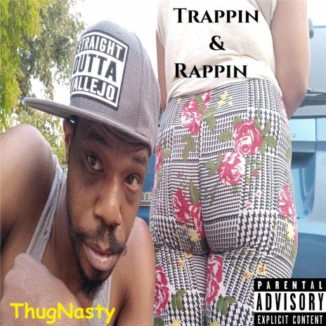 Trappin & Rappin | Boomplay Music