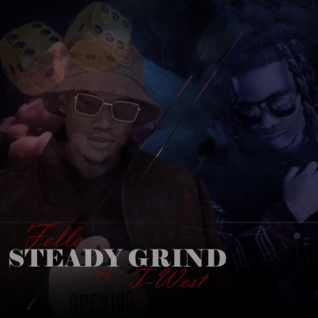 Steady Grind ft. T West | Boomplay Music