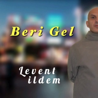 Beri Gel lyrics | Boomplay Music