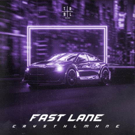 FAST LANE | Boomplay Music