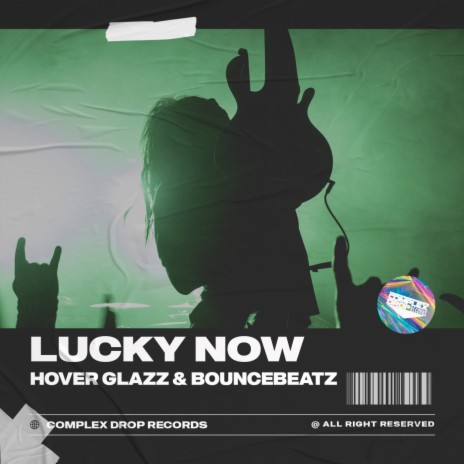 Lucky Now ft. Hover Glazz | Boomplay Music