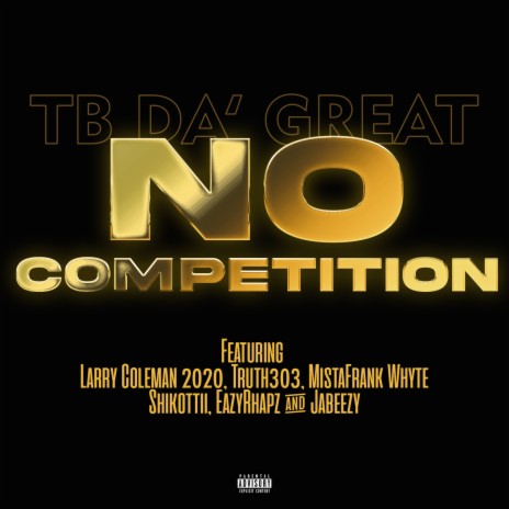 No Competition ft. Larry Coleman 2020, Truth303, MistaFrank Whyte, Shikottii & EazyRhapz