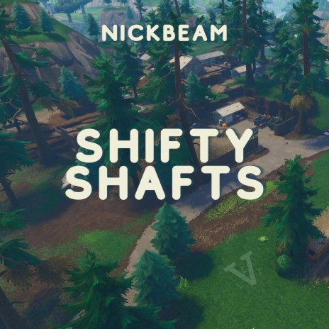 Shifty Shafts | Boomplay Music