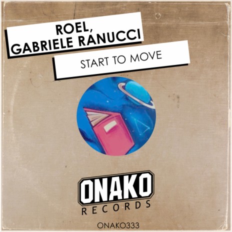 Start To Move (Radio Edit) ft. Gabriele Ranucci | Boomplay Music