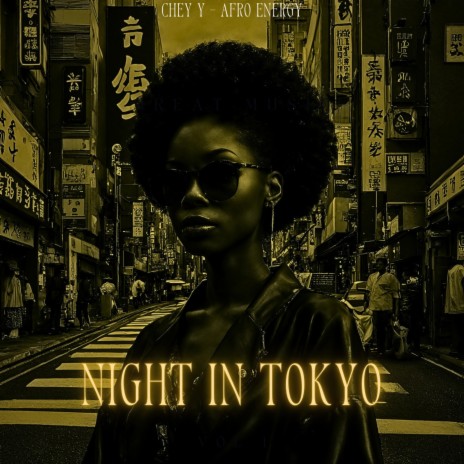 Night in Tokyo ft. Afro Energy | Boomplay Music