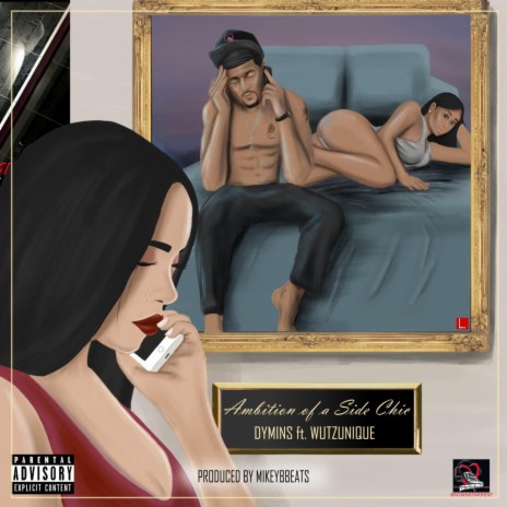 Ambition of a Side Chic ft. Wutzunique | Boomplay Music