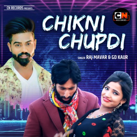 Chikni Chupadi ft. GD kaur