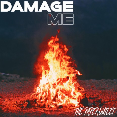 Damage Me | Boomplay Music