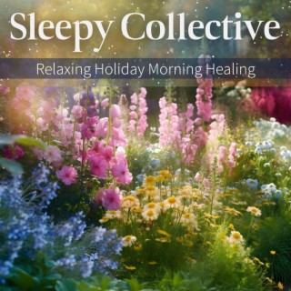 Relaxing Holiday Morning Healing