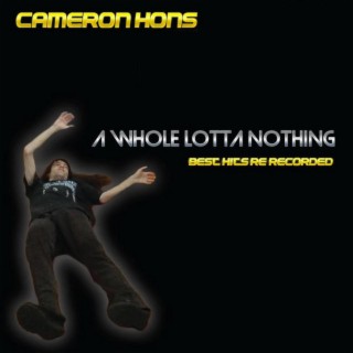 A Whole Lotta Nothing (Best Hits Re-Recorded)