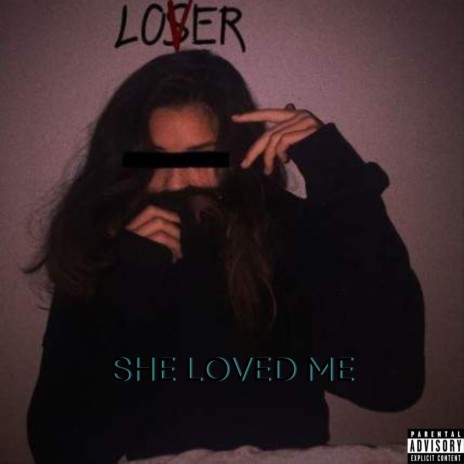 She Loved Me ft. Zefz | Boomplay Music