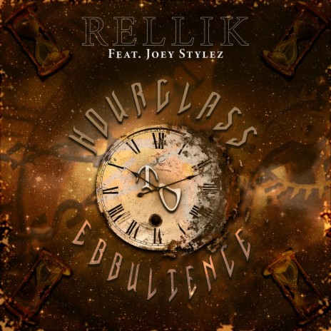 Hourglass to Ebullience (feat. Joey Stylez) | Boomplay Music