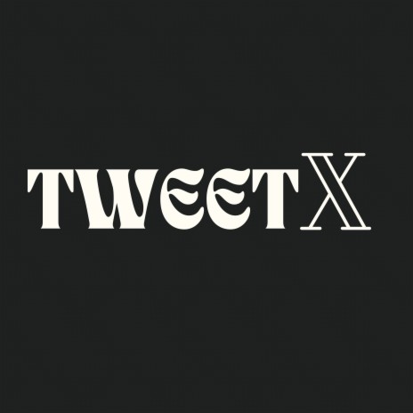 Tweetx | Boomplay Music