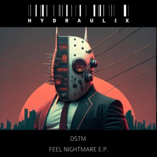 Feel Nightmare E.P.